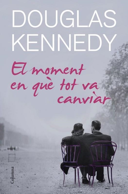 EL MOMENT EN QUE TOT VA CANVIAR | 9788466414678 | KENNEDY