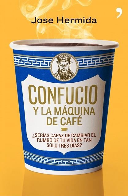 CONFUCCIO Y LA MAQUINA DE CAFE | 9788499980171 | HERMIDA