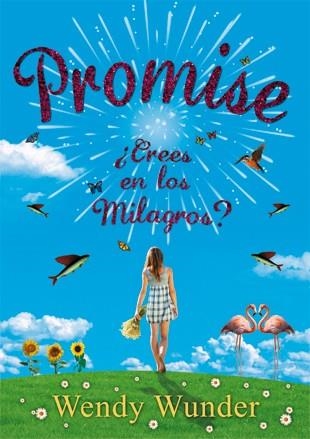 PROMISE ¿CREES EN LOS MILAGROS? | 9788424641542 | WUNDER