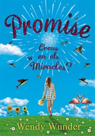 PROMISE ¿CREUS EN ELS MIRACLES? | 9788424641535 | WUNDER