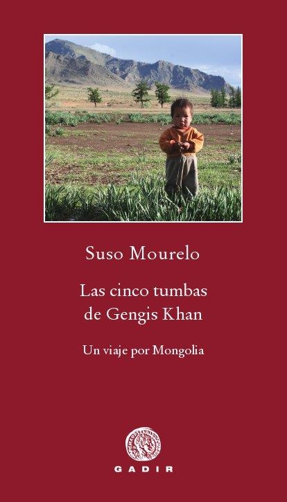 LAS CINCO TUMBAS DE GENGIS KHAN | 9788496974869 | MOURELO