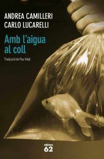 AMB L'AIGUA AL COLL | 9788429768756 | CAMILLERI, ANDREA ; LUCARELLI, CARLO