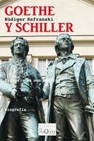 GOETHE Y SCHILLER | 9788483833490 | SAFRANSKI, RUDIGER