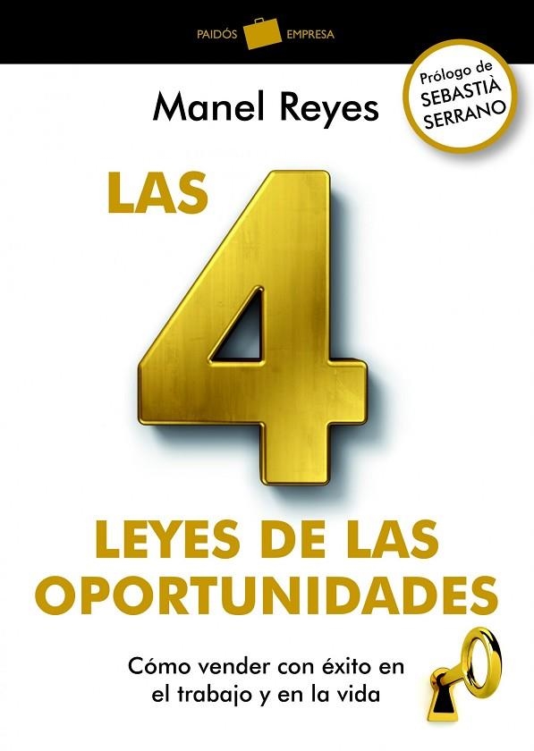 LAS 4 LEYES DE LAS OPORTUNIDADES | 9788449326837 | REYES