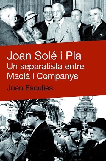 JOAN SOLE I PLA UN SEPARATISTA E | 9788492440634 | ESCUELIES