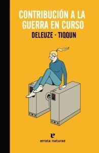 CONTRIBUCION A LA GUERRA EN CURS | 9788415217183 | DELEUZE, GUILLES / TIQQUIN