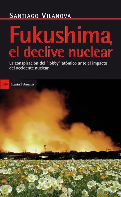 FUKUSHIMA, EL DECLIVE NUCLEAR | 9788498884005 | VILANOVA