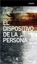 EL DISPOSITIVO DE LA PERSONA | 9788461090419 | ESPOSITO