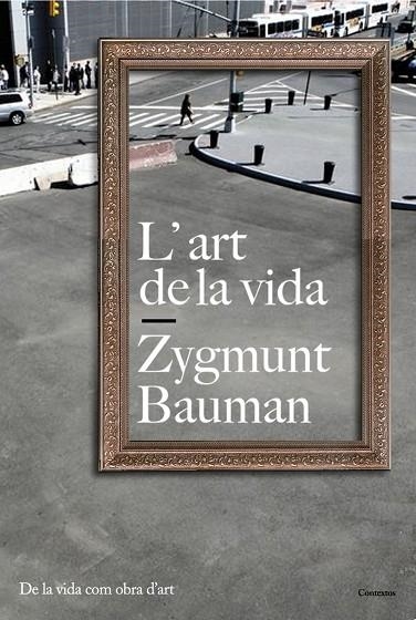 L'ART DE LA VIDA | 9788449322136 | BAUMAN