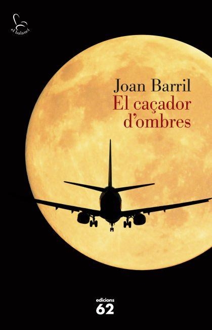 EL CAÇADOR D'OMBRES | 9788429769234 | BARRIL