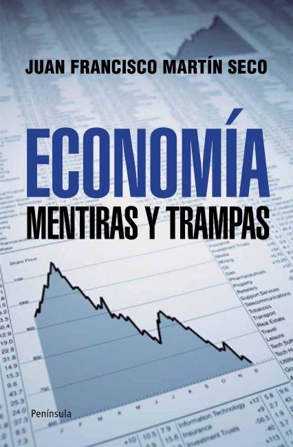 ECONOMIA MENTIRAS Y TRAMPAS | 9788499421407 | MARTIN