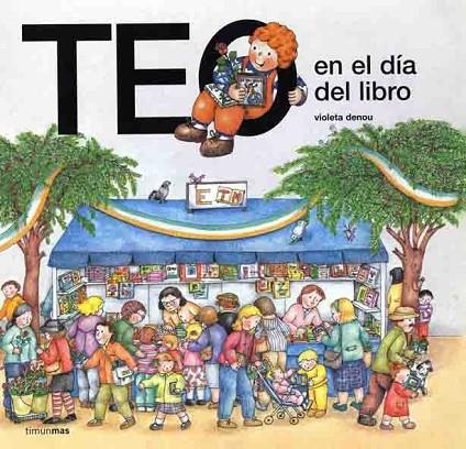 TEO EN EL DIA DEL LIBRO | 9788448003517 | VIOLETA DENOU