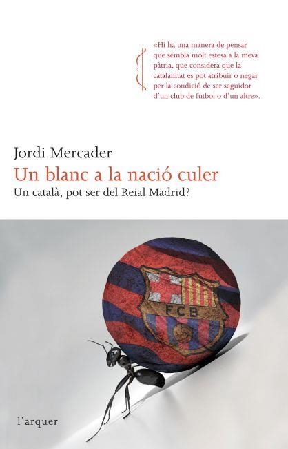 UN BLANC A LA NACIO CULER | 9788466414265 | MERCADER