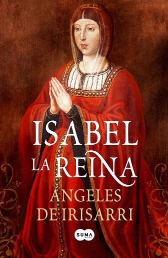 ISABEL LA REINA | 9788483652831 | DE IRISARRI