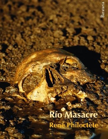 RIO MASACRE | 9788492979202 | PHILOCTETE