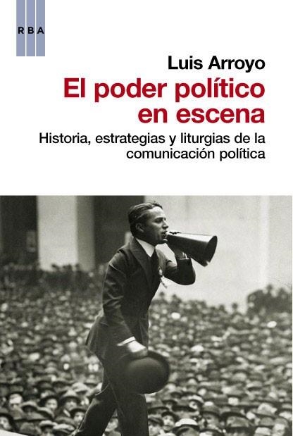 EL PODER POLITICO EN ESCENA | 9788490062487 | ARROYO