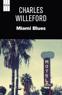 MIAMI BLUES | 9788490062050 | WILLEFORD