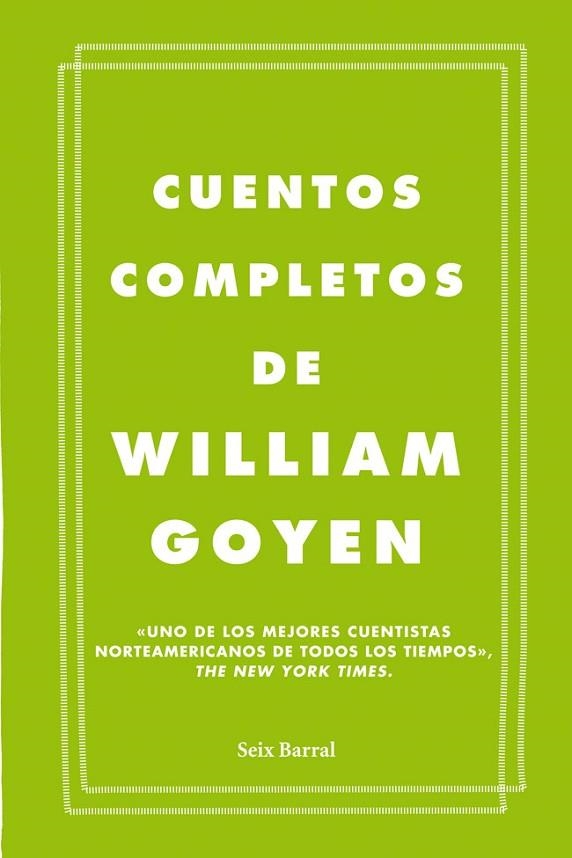 CUENTOS COMPLETOS DE WILLIAM GOY | 9788432209666 | GOYEN, WILLIAM