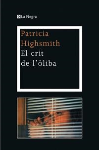 EL CRIT DE L'OLIBA | 9788482645483 | HIGHSMITH