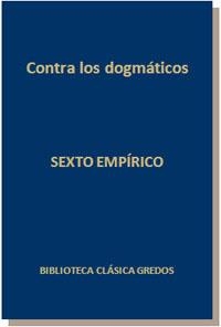 CONTRA LOS DOGMATICOS | 9788424936297 | EMPIRICO , SEXTO