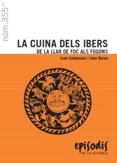 LA CUINA DELS IBERS | 9788423207596 | SANTACANA, JOAN; DURAN, JOAN