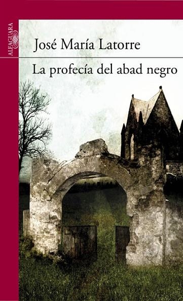 LA PROFECIA DEL ABAD NEGRO | 9788420411231 | LATORRE