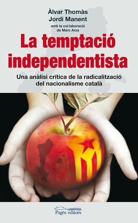 LA TEMPTACIO INDEPENDENTISTA | 9788497799829 | VARIS