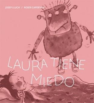 LAURA TIENE MIEDO | 9788424642464 | LLUCH, JOSEP