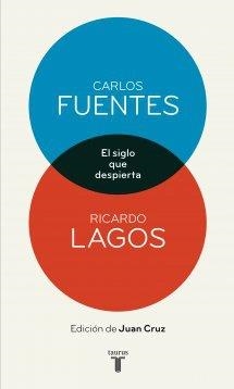 EL SIGLO QUE DESPIERTA | 9788430609048 | FUENTES/LAGOS