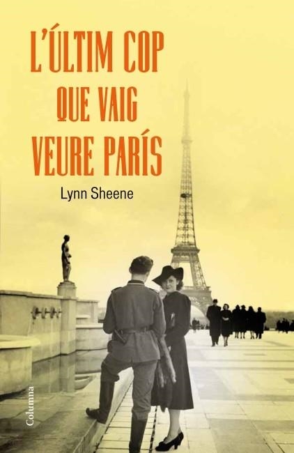 L'ULTIM COP QUE VAIG VEURE PARIS | 9788466415279 | SHEENE