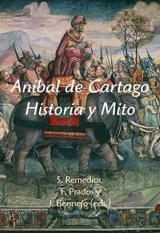 ANIBAL DE CARTAGO HISTORIA Y MIT | 9788496813717 | VARIS