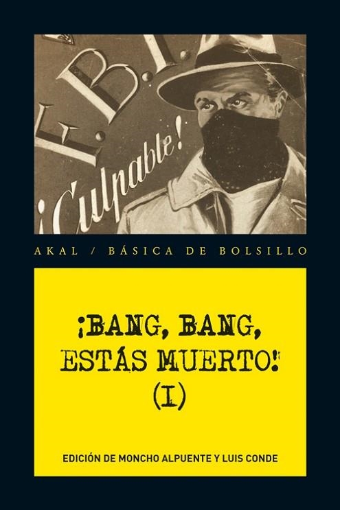 ¡BANG, BANG, ESTAS MUERTO! (I) | 9788446034681 | ALPUENTE, MONCHO/CONDE, LUIS