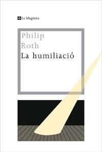 LA HUMILIACIO | 9788482640334 | ROTH