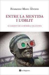 ENTRE LA MENTIDA I L'OBLIT | 9788482645339 | ALVARO