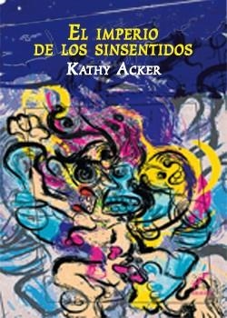 EL IMPERIO DE LOS SINSENTIDOS | 9788493948924 | ACKER