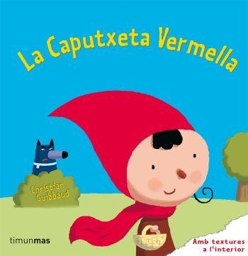 LA CAPUTXETA VERMELLA | 9788499320106 | GUIBBAUD