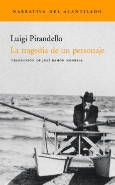 TRAGEDIA DE UN PERSONAJE  N-23 | 9788495359698 | PIRANDELLO, LUIGI