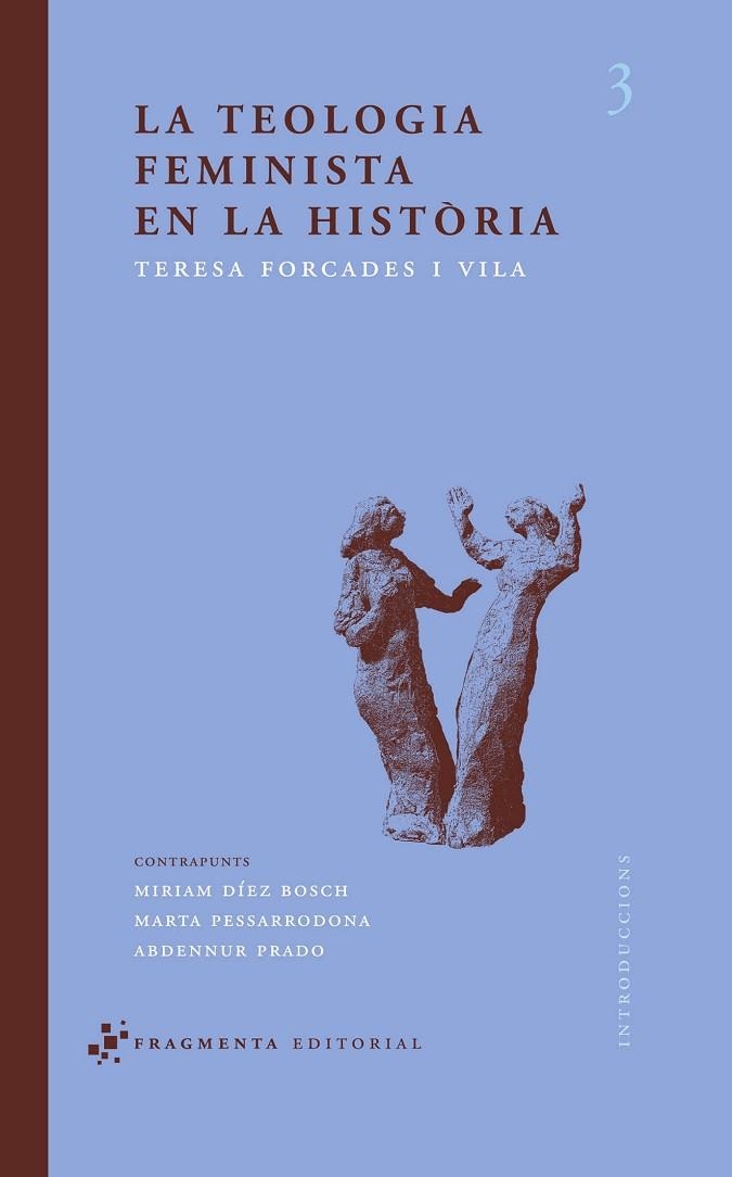 LA TEOLOGIA FEMINISTA EN LA HISTORIA | 9788492416073 | FORCADES I VILA, TERESA