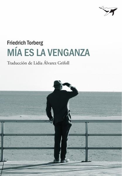 MIA ES LA VENGANZA | 9788493805166 | TORBERG