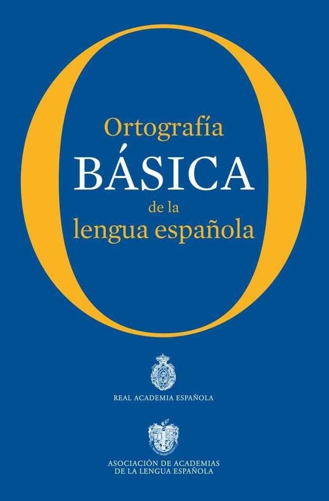 ORTOGRAFIA BASICA DE LA LENGUA | 9788467005004 | REAL ACADEMIA ESPAñOLA