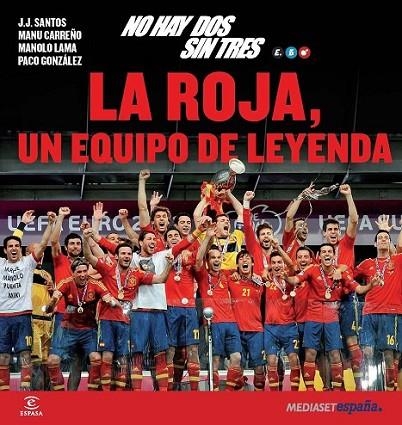 LA ROJA, UN EQUIPO DE LEYENDA | 9788467009644 | VARIS