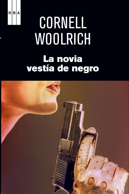 LA NOVIA VESTIA DE NEGRO | 9788490063057 | WOOLRICH