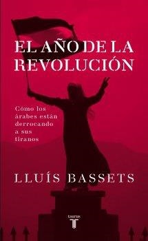 EL AÑO DE LA REVOLUCION | 9788430609062 | BASSETS