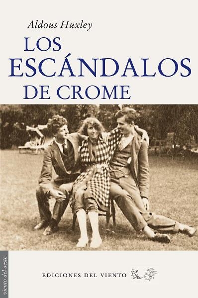 LOS ESCANDALOS DE CROME | 9788496964969 | HUXLEY