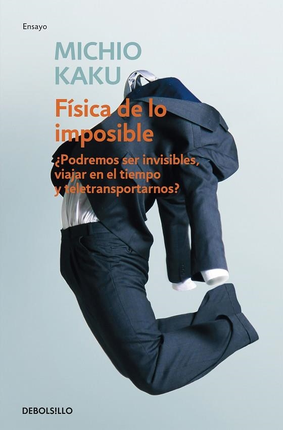 FISICA DE LO IMPOSIBLE | 9788499085067 | KAKU