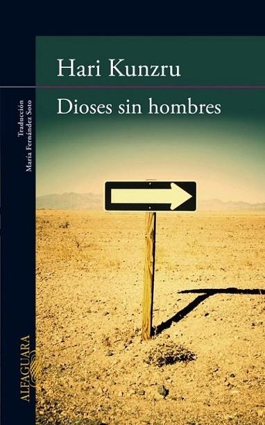 DIOSES SIN HOMBRES | 9788420403137 | KUNZRU