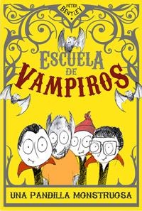 ESCUELA DE VAMPIROS UNA PANDILLA | 9788427203150 | BENTLY , PETER