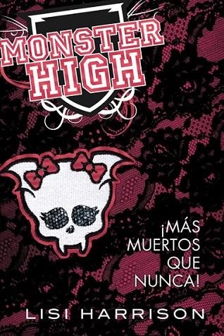 MONSTER HIGH MAS MUERTOS QUE NUN | 9788420400716 | HARRISON