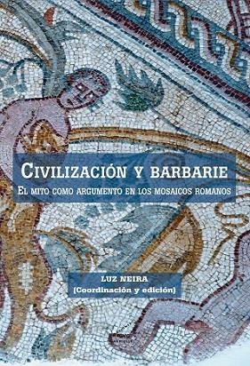 CIVILIZACION Y BARBARIE | 9788492987245 | NEIRA