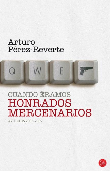 CUANDO ERAMOS HONRADOS MERCENARI | 9788466324601 | REVERTE